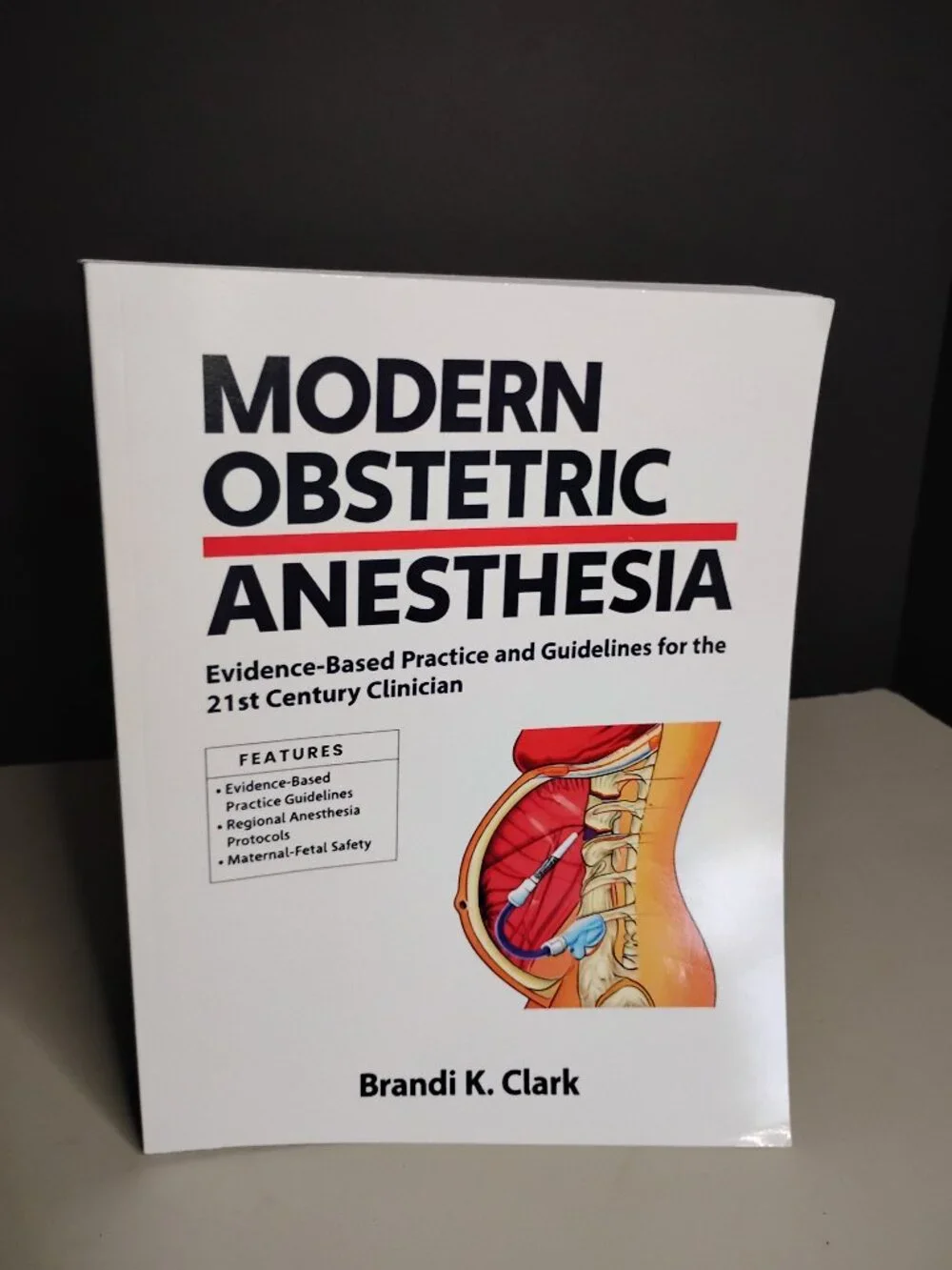 Modern Obstetric Anesthesia: Evidence-Based Practice and Guidelines